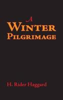 Winter Pilgrimage, Large-Print Edition