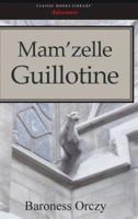 Mam'zelle Guillotine