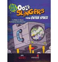 Ooze Slingers from Outer Space