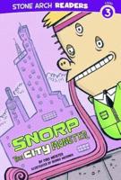 Snorp the City Monster
