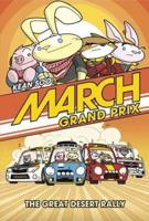 March Grand Prix: The Great Desert Rally