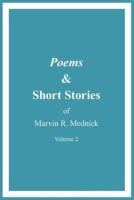 Poems  and  Short Stories of Marvin R. Mednick: Volume 2