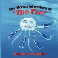 The Ocean Adventure of "The Five"