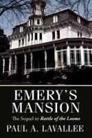 Emery's Mansion: The Sequel to Rattle of the Looms