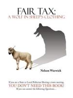 Fair Tax: A Wolf in Sheep's Clothing