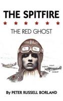 The Spitfire: The Red Ghost