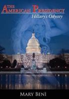 The American Presidency: Hillary's Odyssey