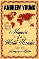 Memoirs of a World Traveler:  Journeys of a Lifetime