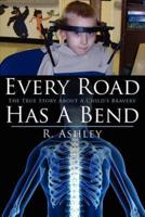 Every Road Has a Bend: The True Story about a Child's Bravery