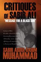 Critiques of Sabir Ali:  "Message for a Black Son"