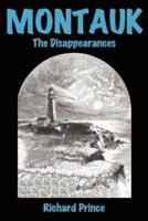 Montauk:  The Disappearances