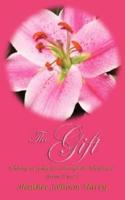 The Gift: Solving Everyday Issues Through the Scriptures