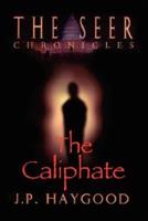 The Seer Chronicles: The Caliphate