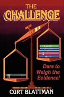 The Challenge: Dare to Weigh the Evidence!