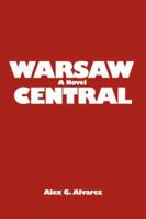 Warsaw Central: A Novel