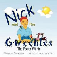 Nick and the Gweebles:  The Power Within