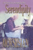 Serendipity:  Life Stories of a Remarkable Man