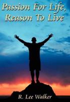 Passion For Life, Reason To Live:  (Money Hungry)