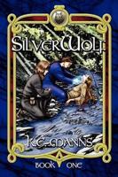 Silverwolf: Book One