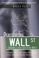 Demystifying Wall Street:  Shedding a little light on the BULL!