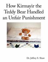 How Kirmayir the Teddy Bear Handled an Unfair Punishment