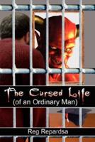 The Cursed Life (of an Ordinary Man)