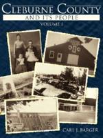 Cleburne County and Its People: Volume I