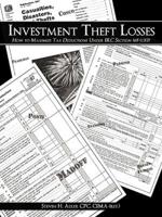 Investment Theft Losses: How to Maximize Tax Deductions Under IRC Section 165 (c)(2)