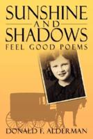 Sunshine and Shadows: Feel Good Poems