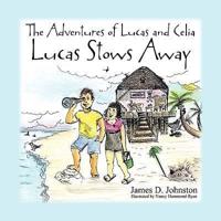 The Adventures of Lucas and Celia: Lucas Stows Away