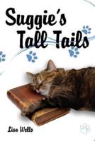 Suggie's Tall Tails