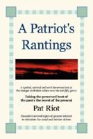 A Patriot's Rantings