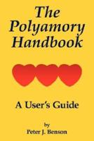 The Polyamory Handbook: A User's Guide