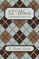 52 Wows: A Relationship Guide for Men