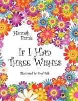 If I Had Three Wishes