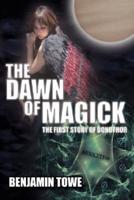 The Dawn of Magick:  The First Story of Donothor