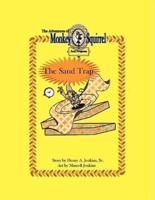 The Adventures of Monkey Squirrel and Frogman: Sand Trap