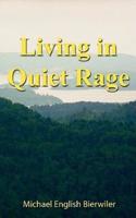 Living in Quiet Rage