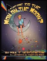 Where Is the Man on the Moon?