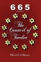 665 the Council of Twelve: Part One