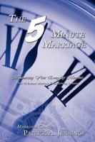 The 5 Minute Marriage: Maximizing Your Everyday Moments