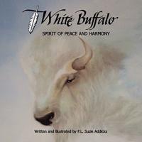 White Buffalo: Spirit of Peace and Harmony
