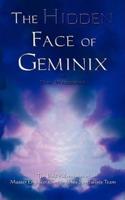 The Hidden Face of Geminix: The Bold Adventures of Master Engineer Carrs and His Specialists Team