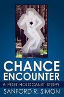 Chance Encounter: A Post-Holocaust Story