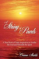 A String of Pearls: A Year Book of Daily Inspiration to Soothe the Soul and Rekindle the Spirit