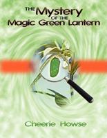 The Mystery of the Magic Green Lantern