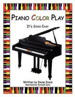 Piano Color Play: It's Sooo Easy