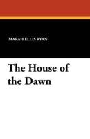 The House of the Dawn