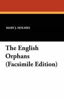 The English Orphans (Facsimile Edition)