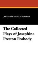 The Collected Plays of Josephine Preston Peabody